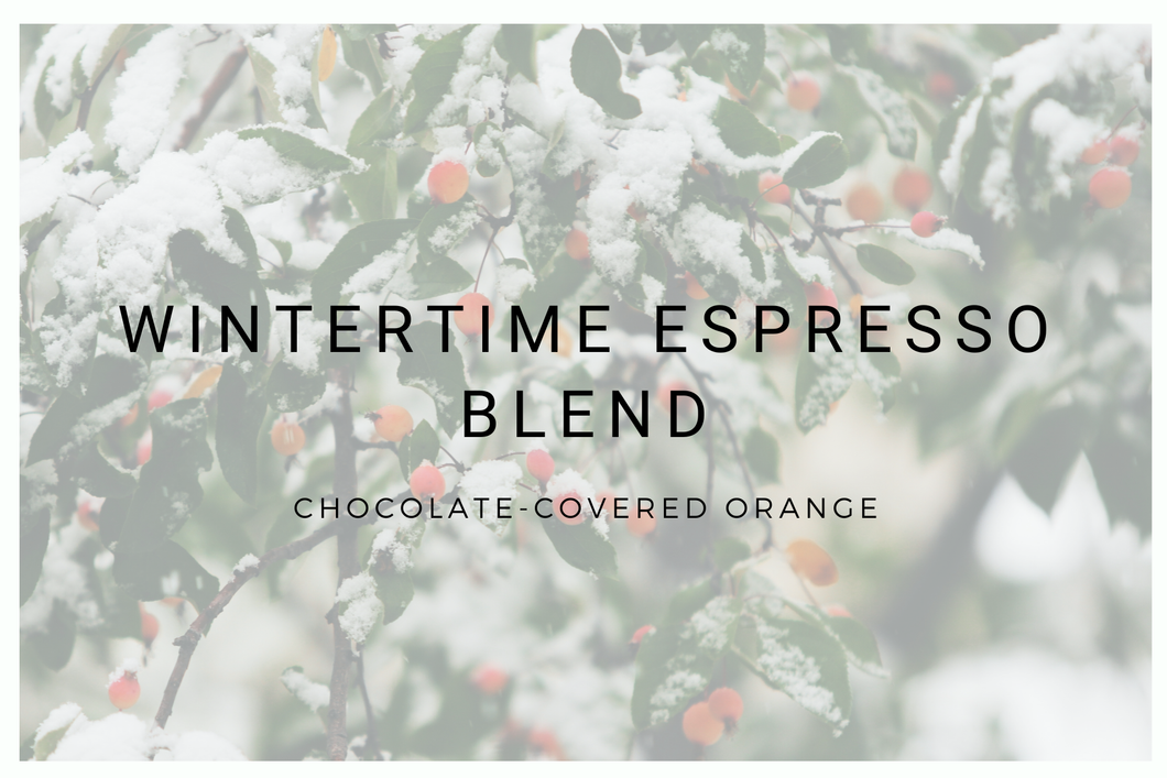 Wintertime Espresso Blend