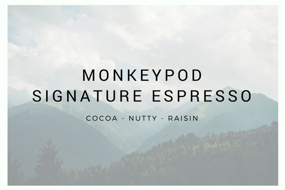 MonkeyPod Signature Espresso